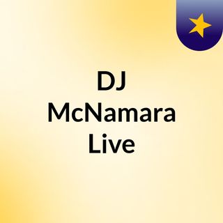 DJ McNamara Live