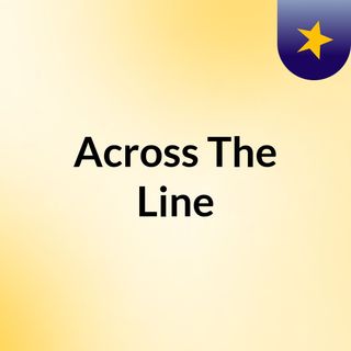 Crossing The Line