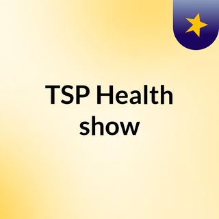 TSP Health show
