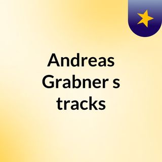 Andreas Grabner's tracks
