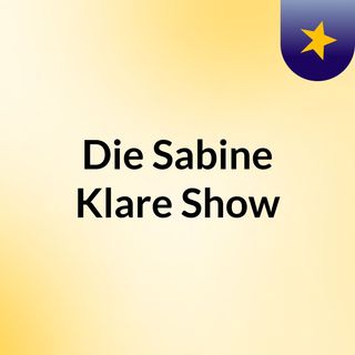 Die Sabine Klare Show