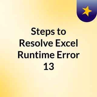 Fix Excel Runtime Error 13 Type Mismatch