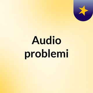 Audio problemi