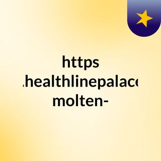 https://www.healthlinepalace.com/molten-