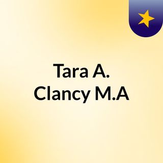 Tara A. Clancy, M.A