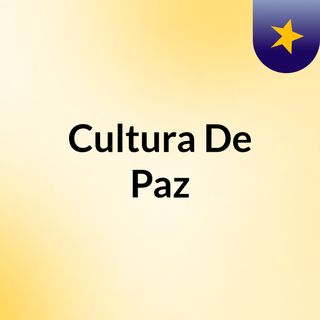 Cultura De Paz