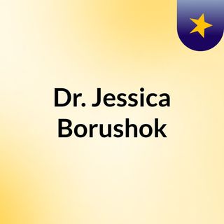 Dr. Jessica Borushok
