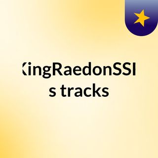 KingRaedonSSR's tracks