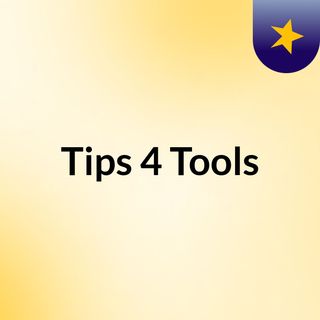 Tips 4 Tools