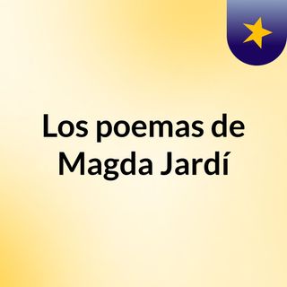 Los poemas de Magda Jardí