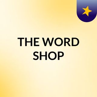 THE WORD SHOP