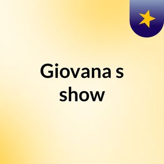 Giovana's show