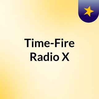Time-Fire Radio X