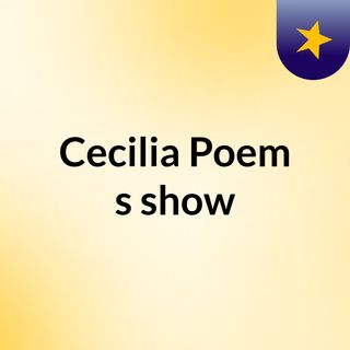 Cecilia Poem's show