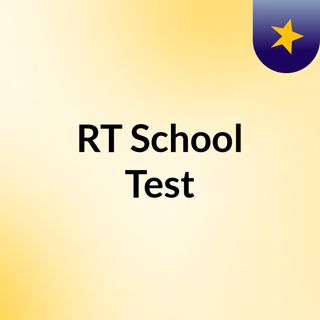 RT School Test