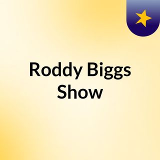 Roddy Biggs Show