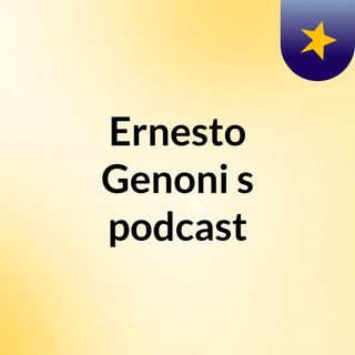 Ernesto Genoni's podcast
