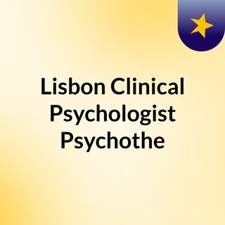 Navigating Mental Health Options in Lisbon: Best Psychologists, Psychiatric Hospitals, and Polysomnography Services