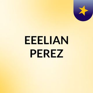 EEELIAN PEREZ