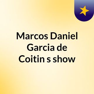 Marcos Daniel Garcia de Coitin's show