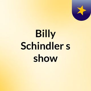 Billy Schindler's show