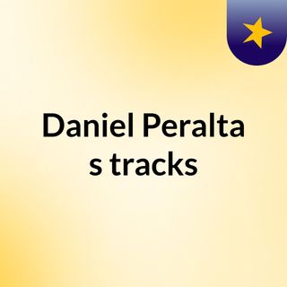 Daniel Peralta's tracks