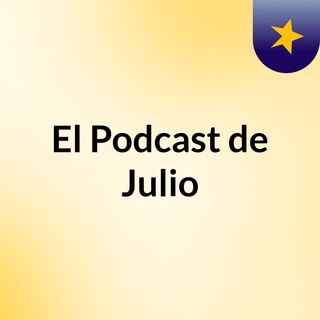 Podcast Julio