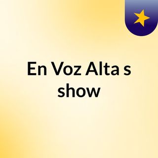 En Voz Alta's show