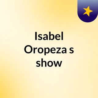 Isabel Oropeza's show