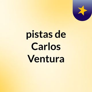 pistas de Carlos Ventura