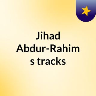 Jihad Abdur-Rahim's tracks