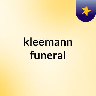 kleemann funeral