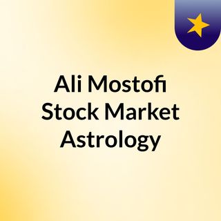 Ali Mostofi Stock Market Astrology