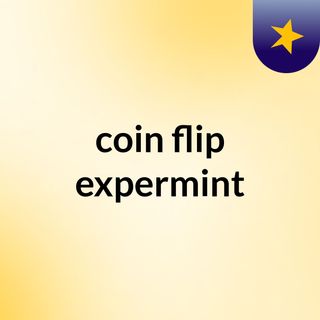 coin flip expermint