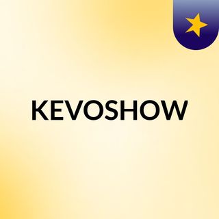 KEVOSHOW1