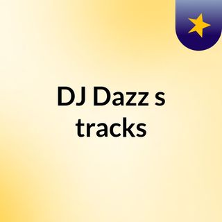 DJ Dazz's tracks