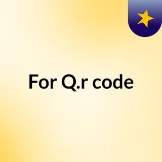 For Q.r code