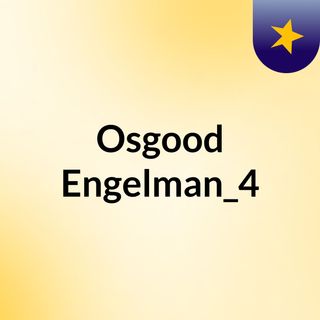 Osgood/ Engelman_4