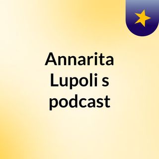 Annarita Lupoli's podcast