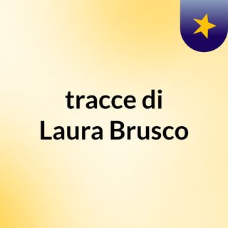 tracce di Laura Brusco