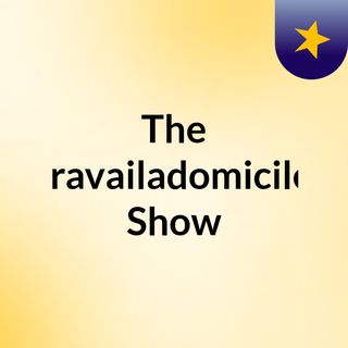 The travailadomicile Show