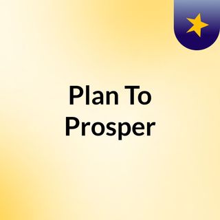 Plan To Prosper