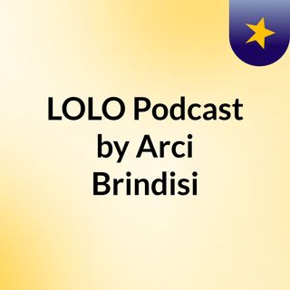 LOLO Podcast - E.P. 1