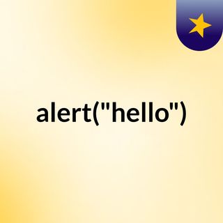 alert("hello")