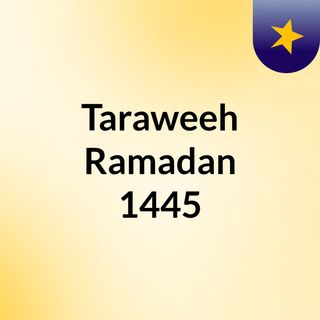 Taraweeh Ramadan 1445