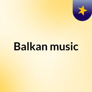 Balkan music