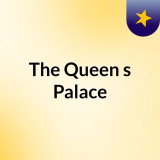 The Queen's Palace