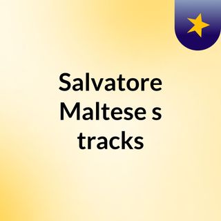 Salvatore Maltese's tracks