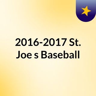 2016-2017 St. Joe's Baseball