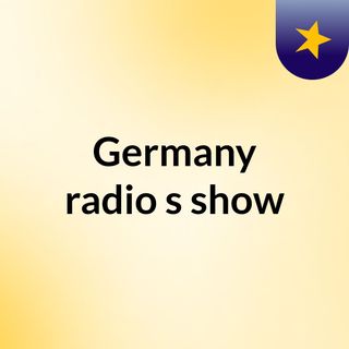 Germany radio's show